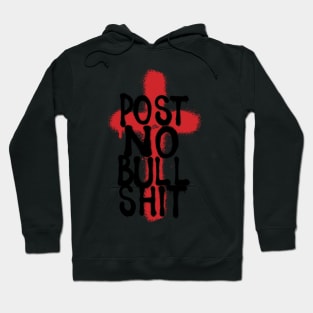 POST NO BS by Tai's Tees Hoodie